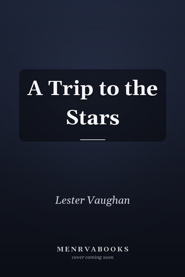A Trip to the Stars