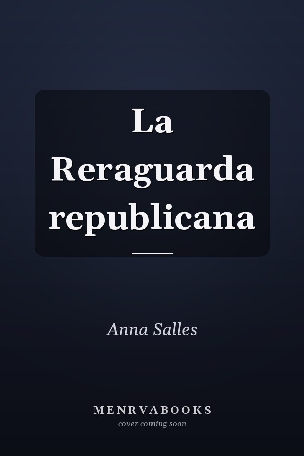 La Reraguarda republicana