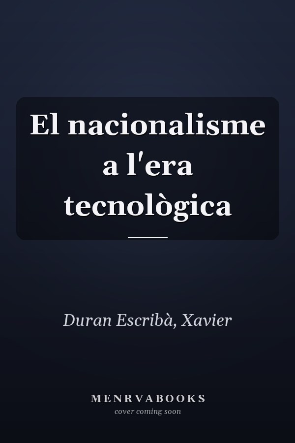 El nacionalisme a l'era tecnològica