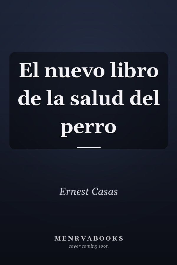 El nuevo libro de la salud del perro