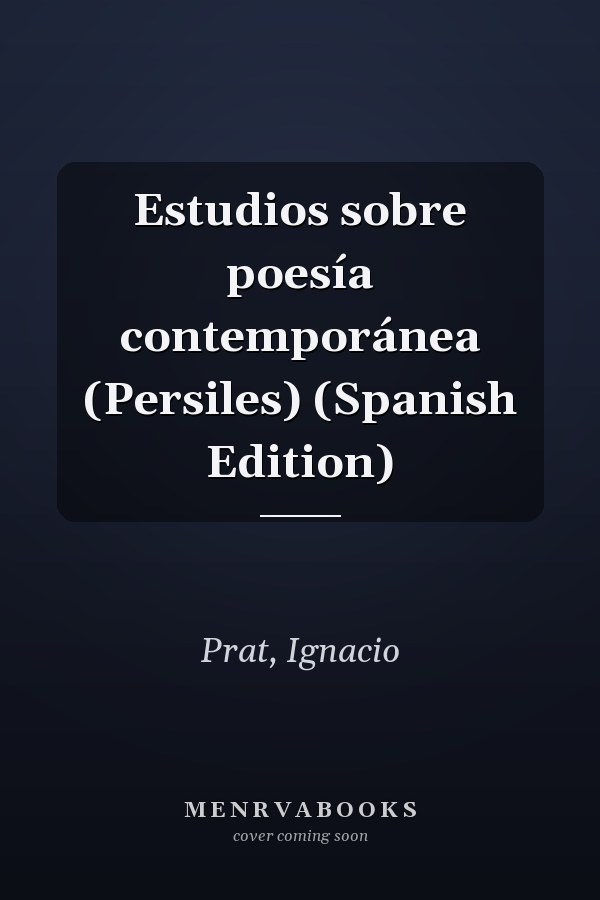 Estudios sobre poesía contemporánea (Persiles) (Spanish Edition)