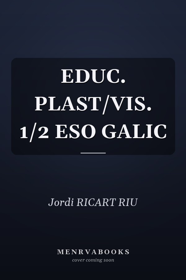 EDUC. PLAST/VIS. 1/2 ESO GALIC