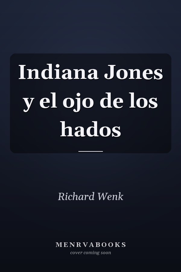 Indiana Jones y el ojo de los hados
