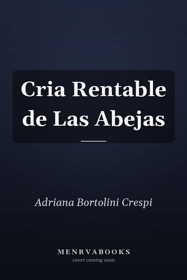 Cria Rentable de Las Abejas