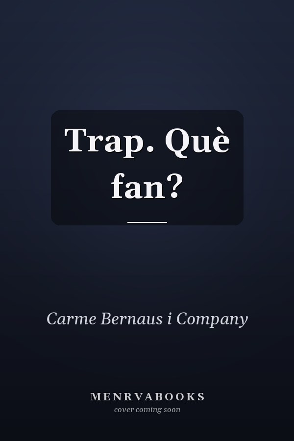 Trap. Què fan?