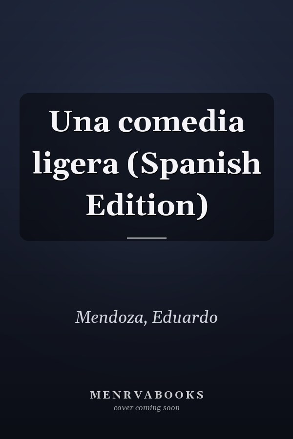 Una comedia ligera (Spanish Edition)