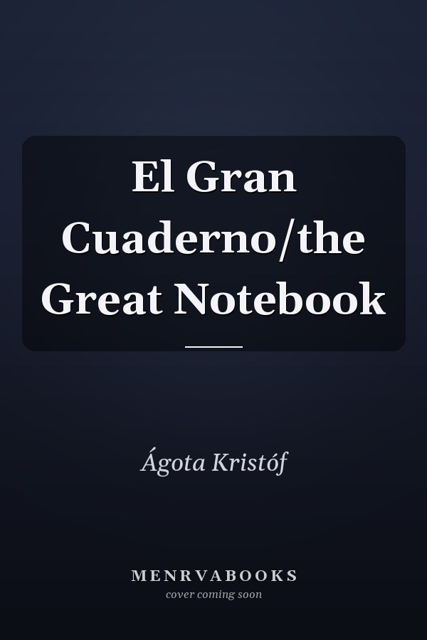 El Gran Cuaderno/the Great Notebook