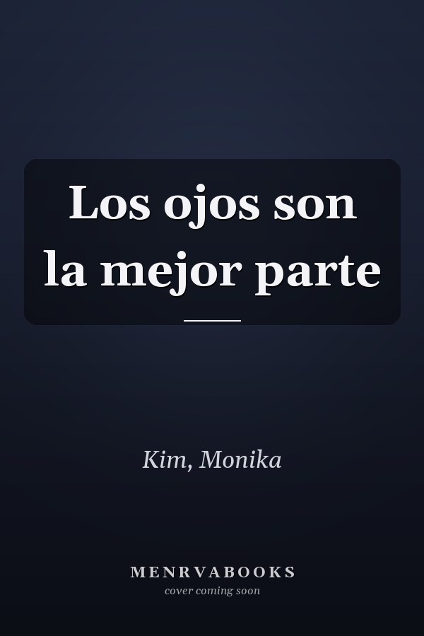 Los ojos son la mejor parte