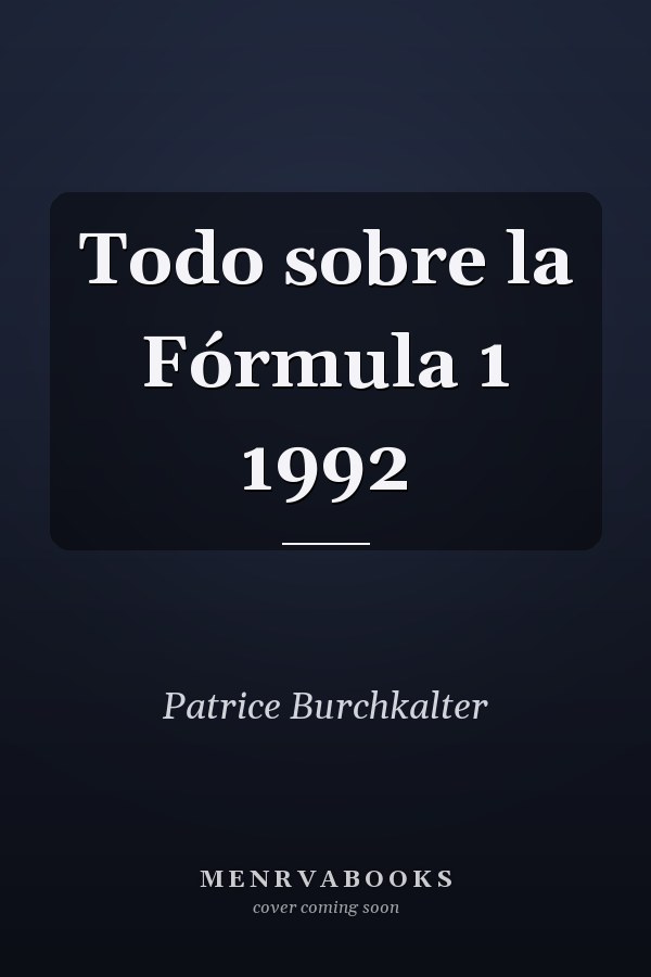 Todo sobre la Fórmula 1 1992