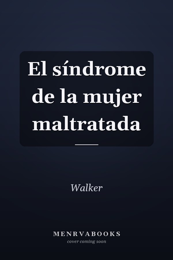 El síndrome de la mujer maltratada