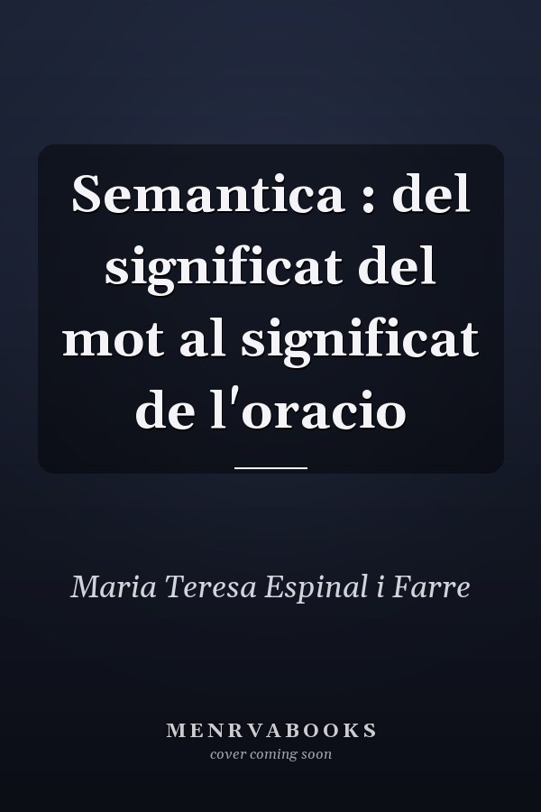 Semantica : del significat del mot al significat de l'oracio
