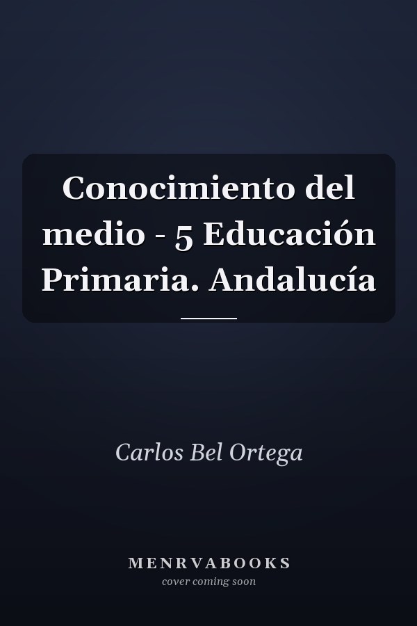 Conocimiento del medio - 5 Educación Primaria. Andalucía