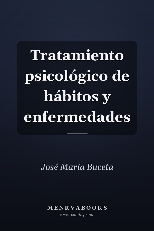 Tratamiento psicológico de hábitos y enfermedades