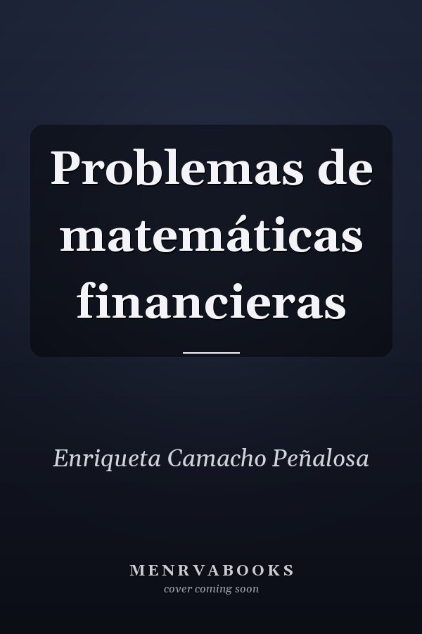 Problemas de matemáticas financieras
