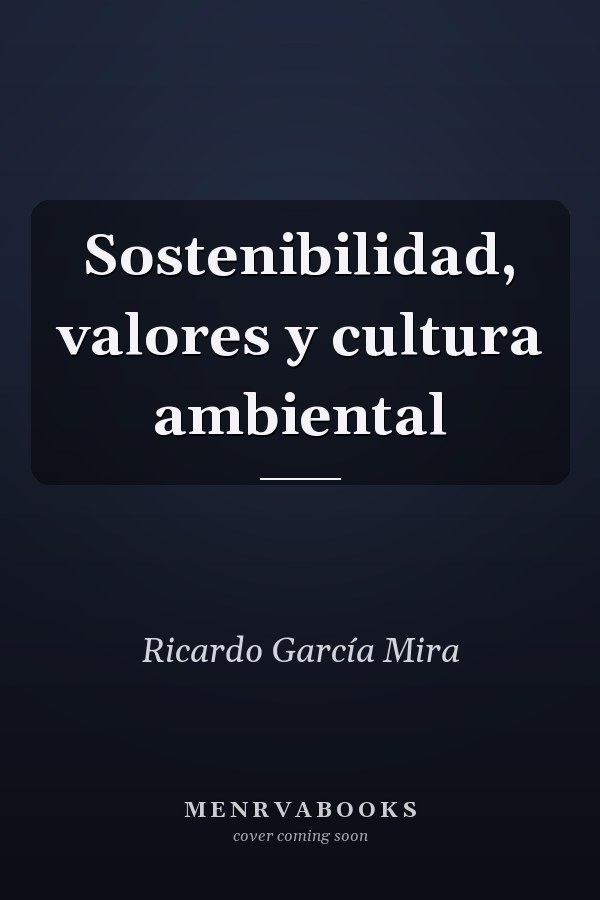 Sostenibilidad, valores y cultura ambiental