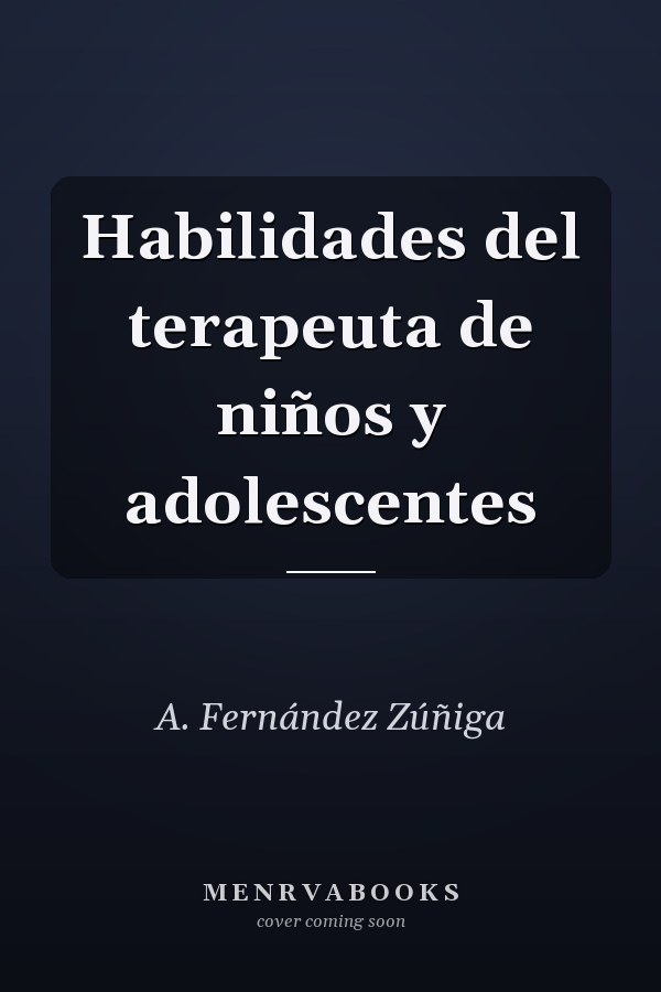 Habilidades del terapeuta de niños y adolescentes