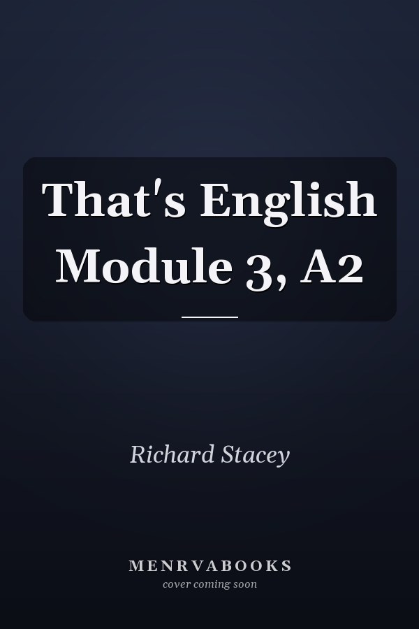 That's English Module 3, A2