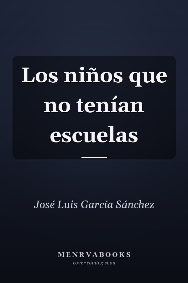 Los niños que no tenían escuelas