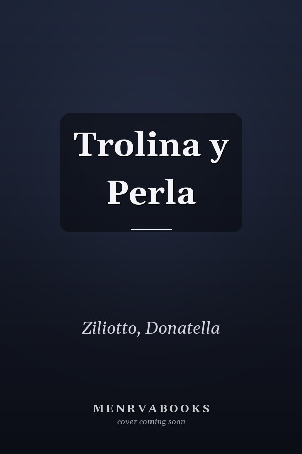 Trolina y Perla