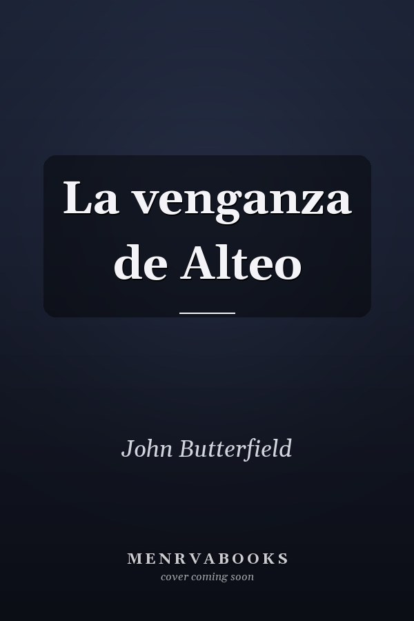 La venganza de Alteo