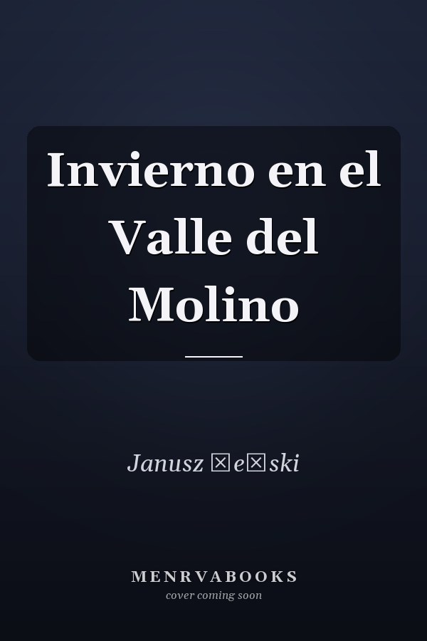 Invierno en el Valle del Molino