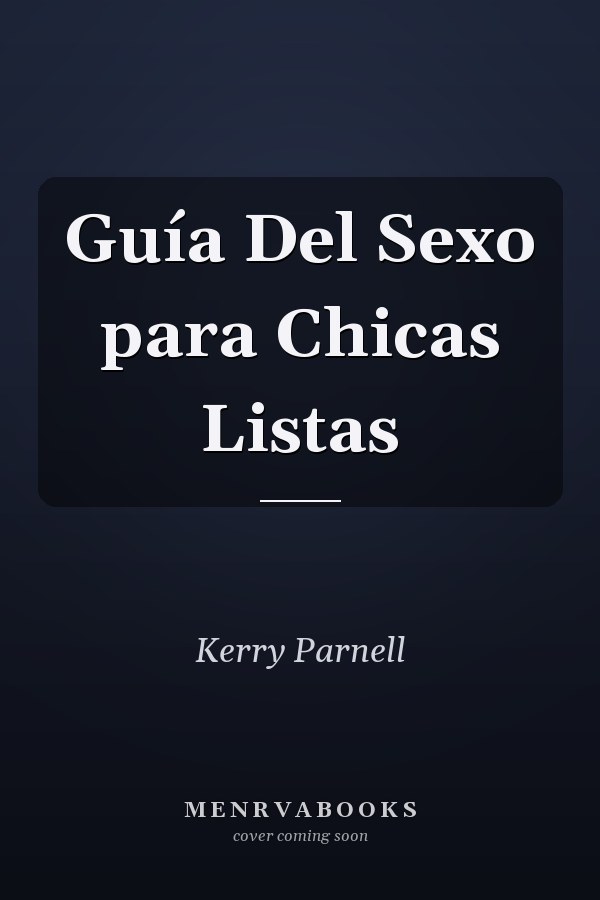 Guía Del Sexo para Chicas Listas