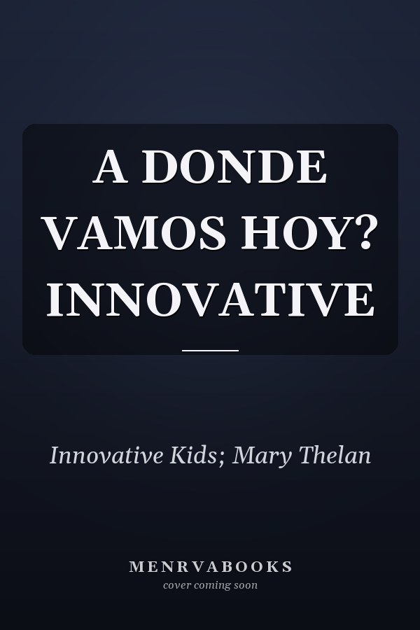 A DONDE VAMOS HOY? INNOVATIVE