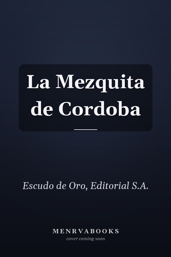 La Mezquita de Cordoba