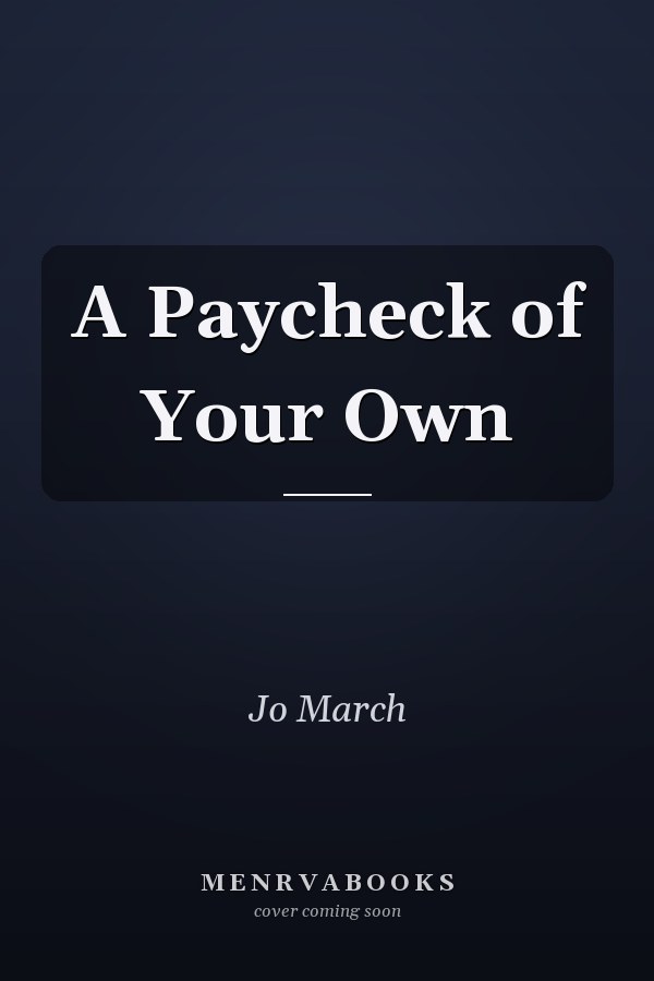 A Paycheck of Your Own