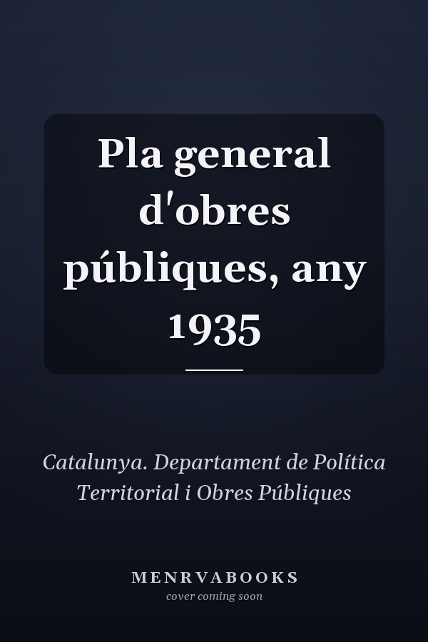 Pla general d'obres públiques, any 1935