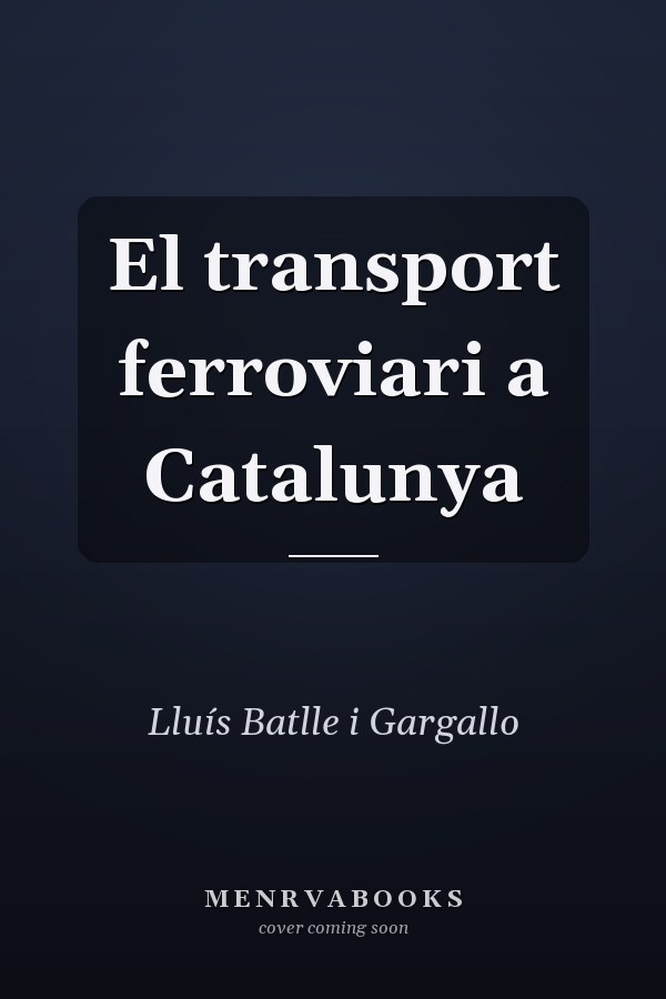 El transport ferroviari a Catalunya