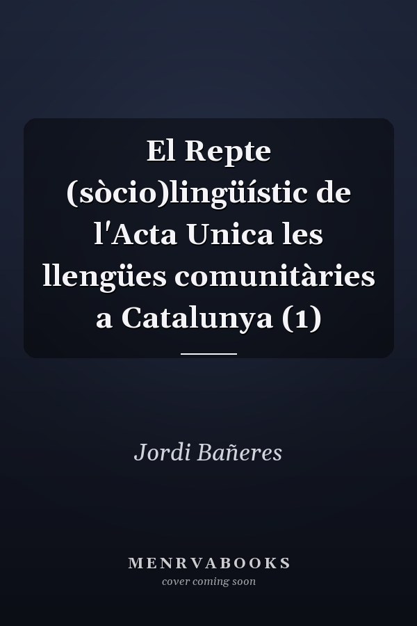 El Repte (sòcio)lingüístic de l'Acta Unica les llengües comunitàries a Catalunya (1)