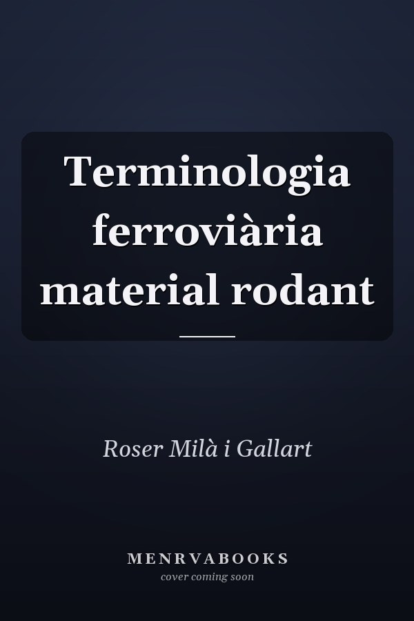 Terminologia ferroviària material rodant