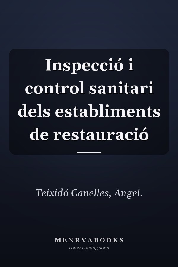 Inspecció i control sanitari dels establiments de restauració