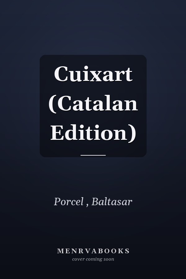 Cuixart (Catalan Edition)