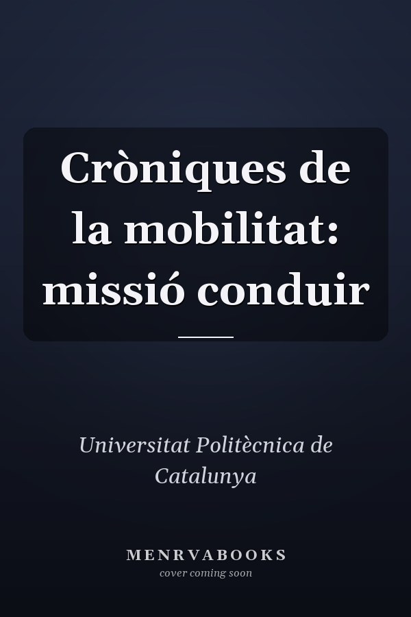 Cròniques de la mobilitat: missió conduir