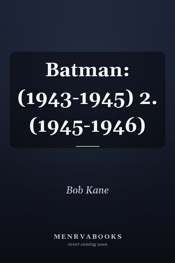 Batman: 1943-1945
