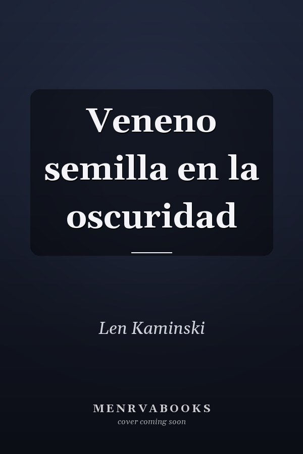 Veneno semilla en la oscuridad