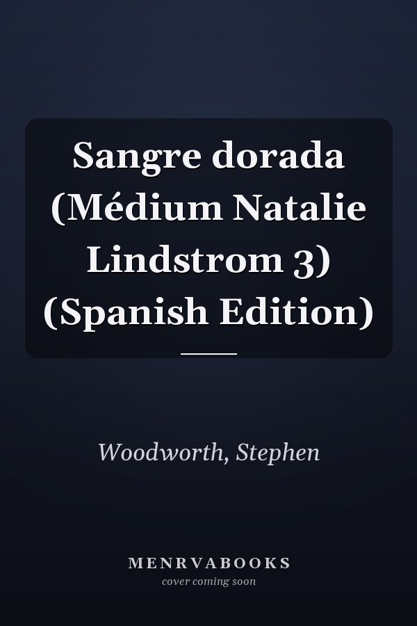 Sangre dorada (Médium Natalie Lindstrom 3) (Spanish Edition)