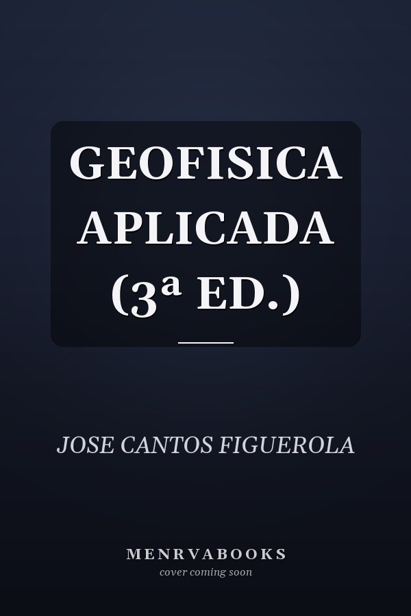 GEOFISICA APLICADA (3ª ED.)