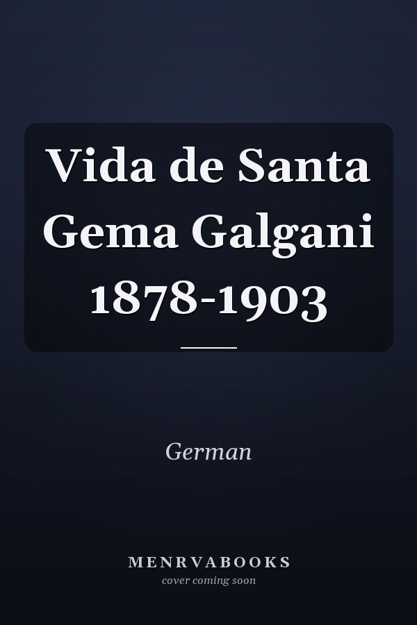 Vida de Santa Gema Galgani 1878-1903