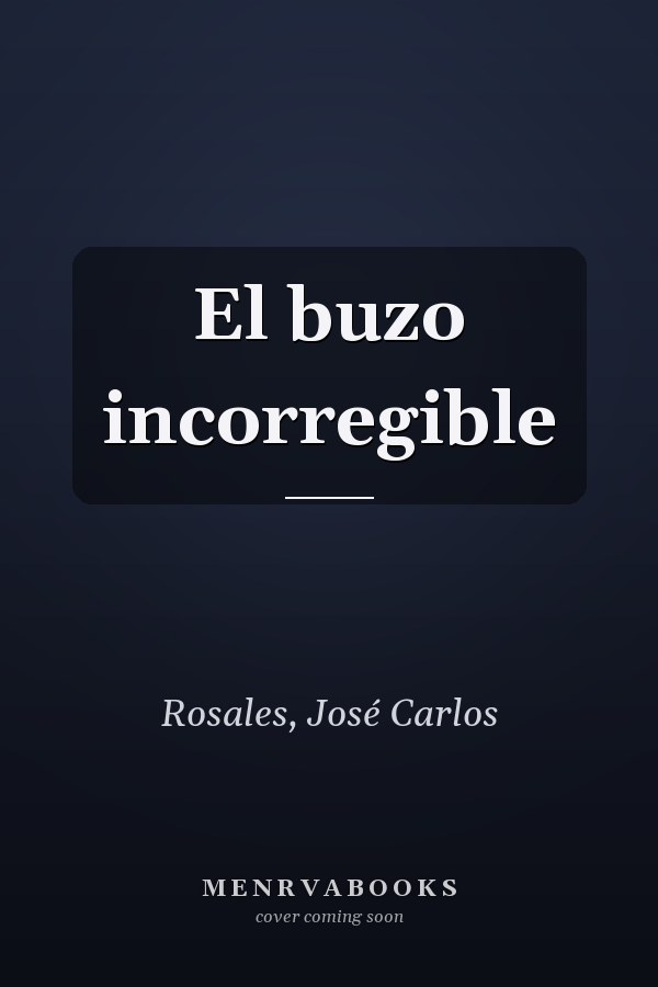 El buzo incorregible