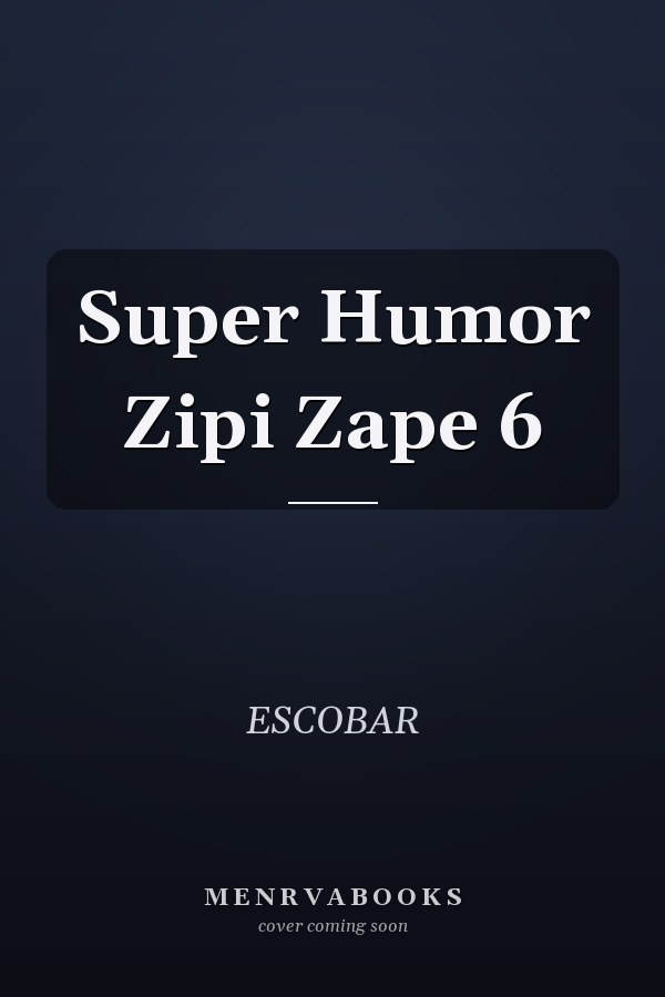 Super Humor Zipi Zape 6