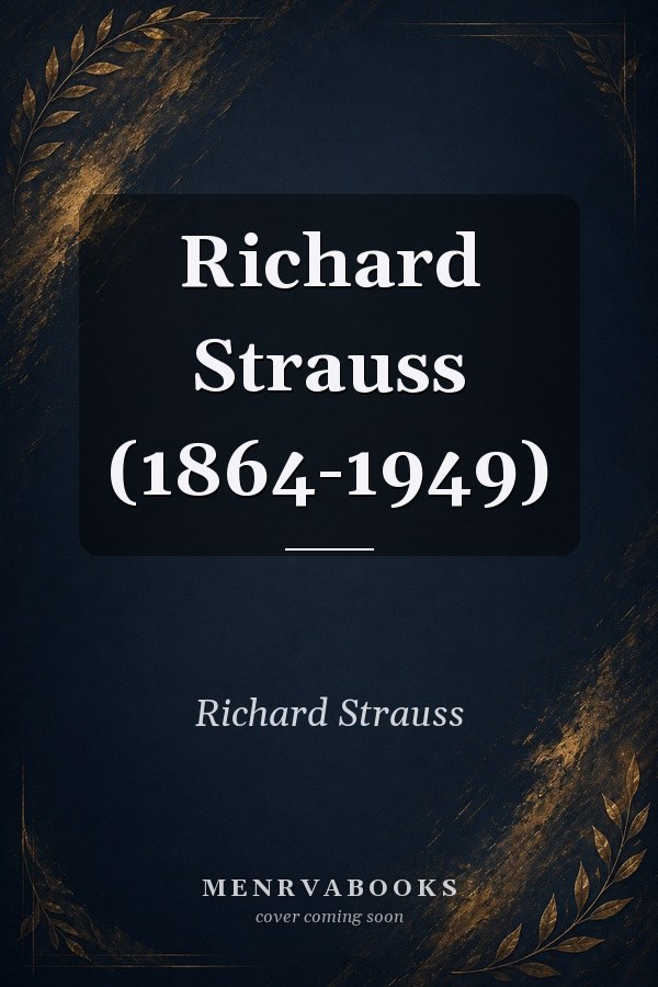 Richard Strauss (1864-1949)