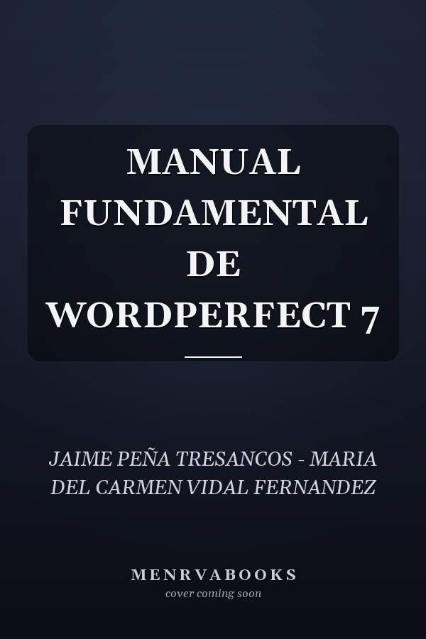 MANUAL FUNDAMENTAL DE WORDPERFECT 7