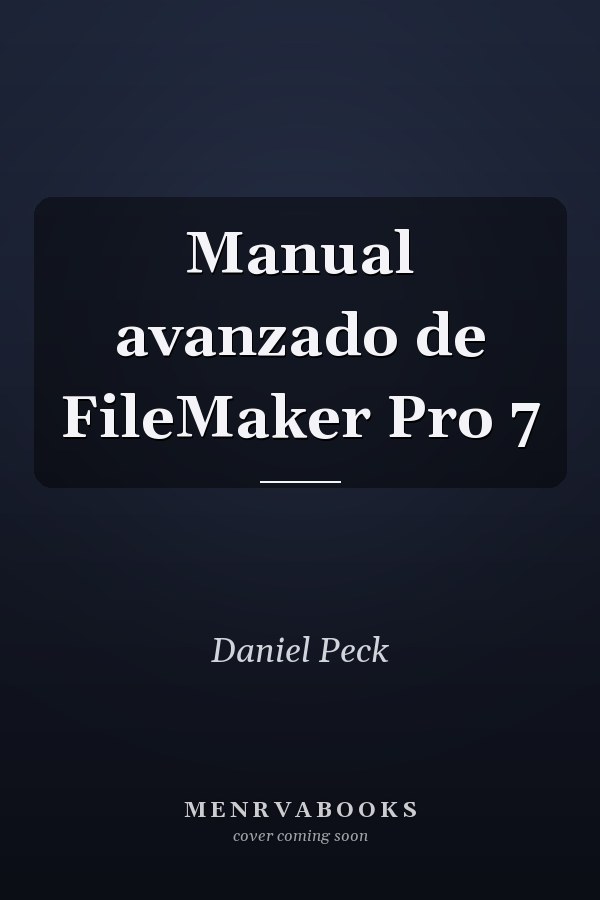 Manual avanzado de FileMaker Pro 7