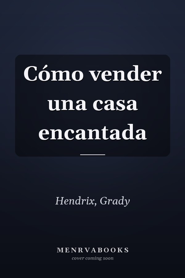 Cómo vender una casa encantada