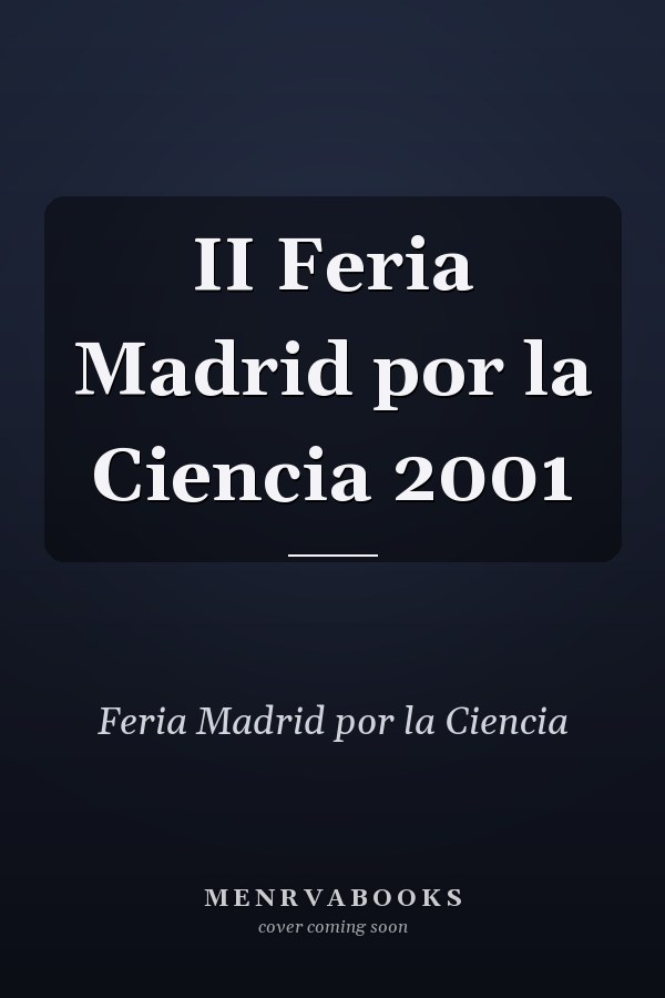II Feria Madrid por la Ciencia 2001
