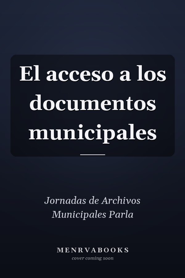 El acceso a los documentos municipales
