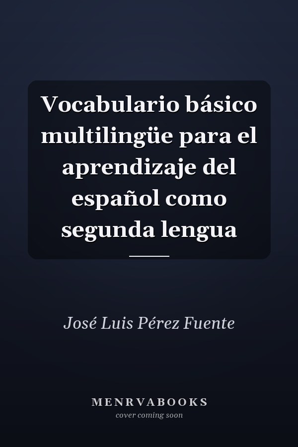 Vocabulario básico multilingüe para el aprendizaje del español como segunda lengua